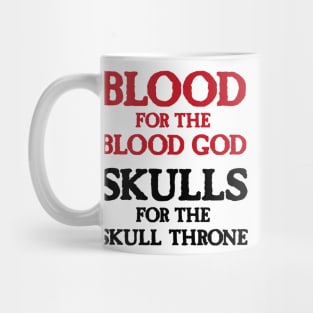 Blood for the Blood God, Skulls for the Skull Throne A (dark) Mug